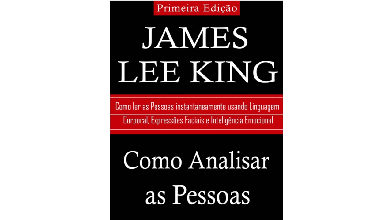 Livro: Como Analisar as Pessoas 2 - James Lee King