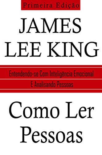 Livro: Como Ler Pessoas - James Lee KIng